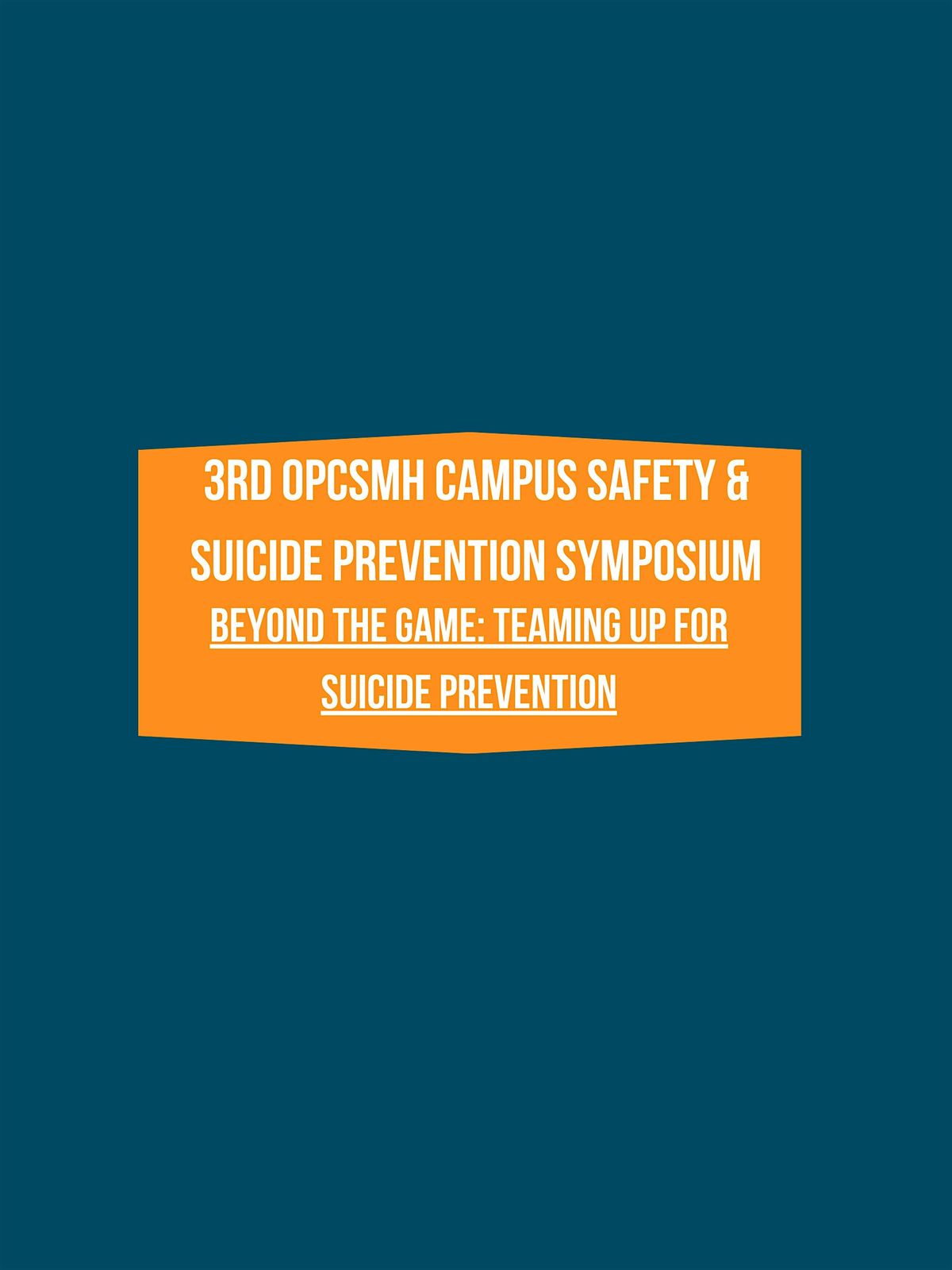OPCSMH 3rd Campus Safety & Suicide Prevention Symposium, 9 October | Event in Alliance | AllEvents