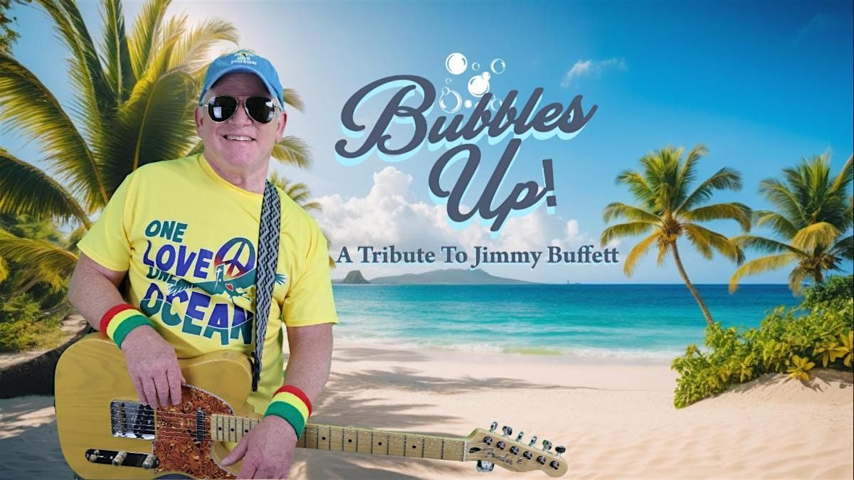 "Bubbles Up" Tribute to Jimmy Buffett, 20 July | Event in Orlando | AllEvents