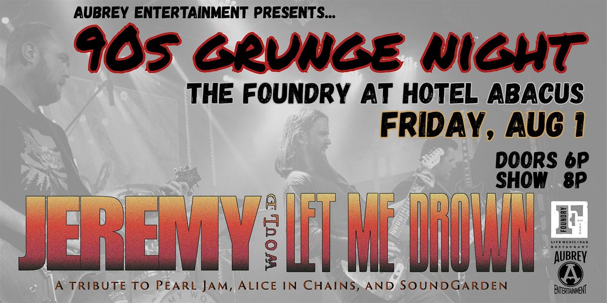 90s Grunge Night featuring JEREMY WOULD LET ME DROWN @ The Foundry, 1 August | Event in Athens | AllEvents