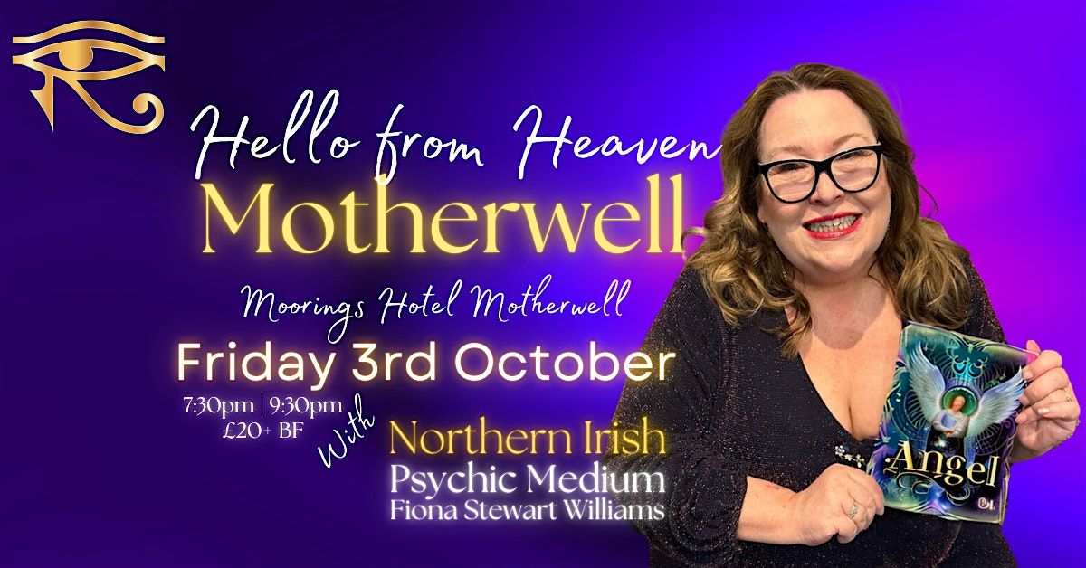 Hello from Heaven Motherwell Small Event with NI Psychic Fiona, 3 October | Event in Motherwell | AllEvents