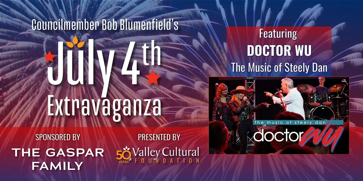Councilmember Bob Blumenfield's JULY 4th EXTRAVAGANZA!