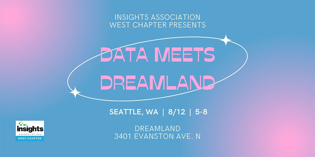Data Meets Dreamland, 12 August | Event in Seattle | AllEvents