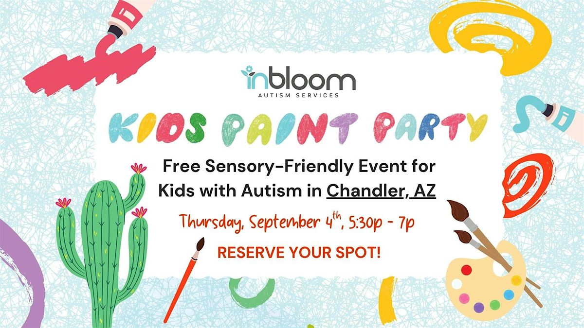 Sensory-Friendly Kids Painting Event (FREE) | InBloom Chandler, Arizona, 4 September | Event in Chandler | AllEvents