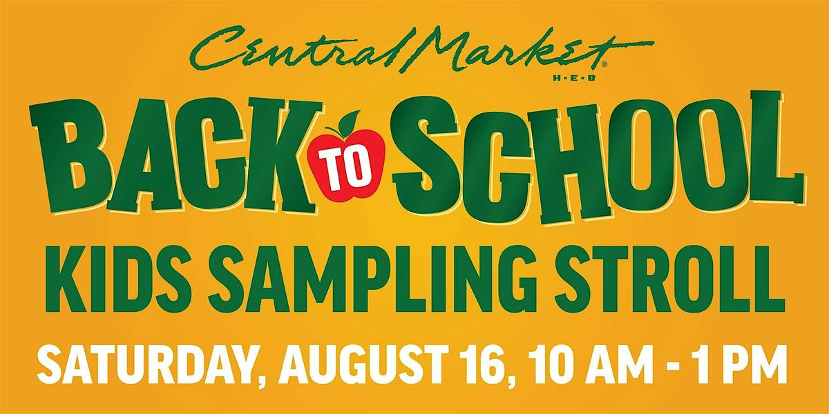 Back to School Kids Sampling Stroll - Houston, 16 August | Event in Houston | AllEvents