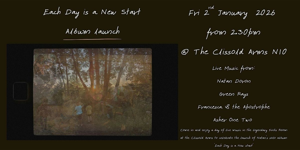 Each Day is a New Start  - Album Launch, 2 January | Event in London | AllEvents