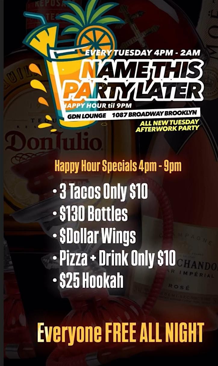Name This Party  Later! | Event in Brooklyn | AllEvents