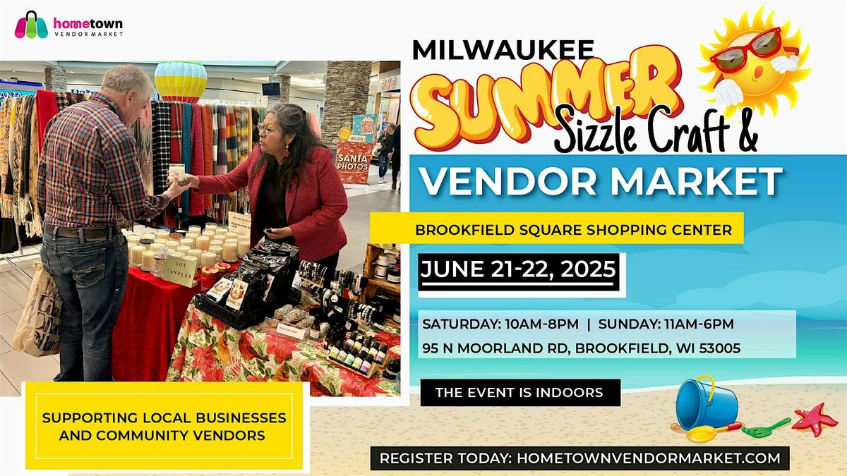 Milwaukee Summer Sizzle Craft & Vendor Market, 21 June | Event in Brookfield | AllEvents