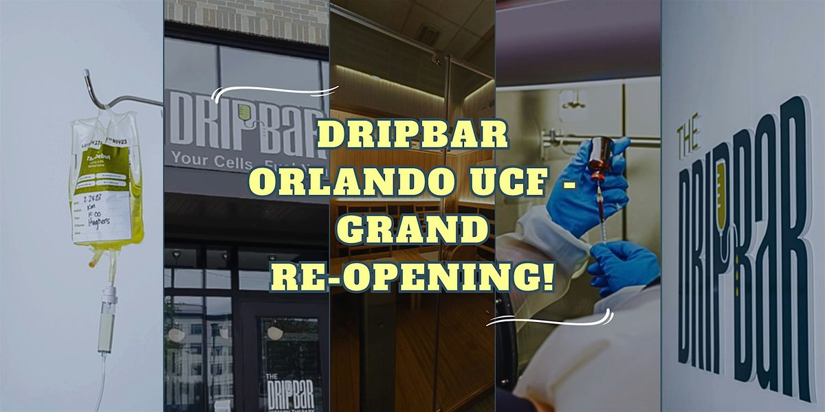 Dripbar Orlando UCF - Grand Re-Opening!, 31 May | Event in Orlando | AllEvents
