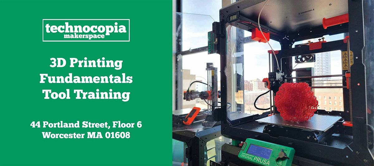 3D Printing Fundamentals Tool Training, 15 December | Event in Worcester | AllEvents