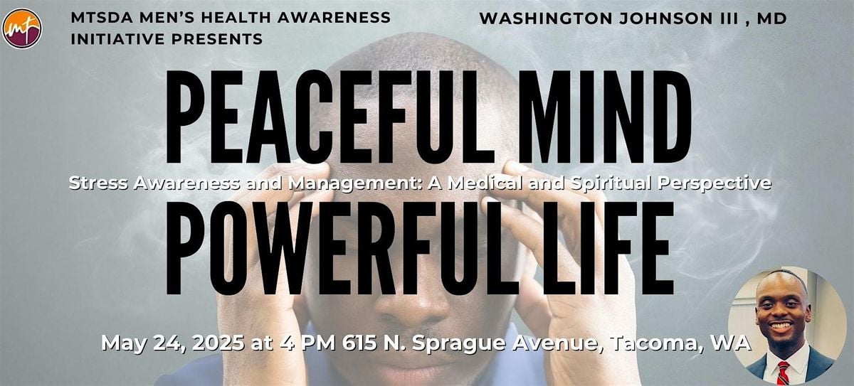 PEACFUL MIND POWERFUL LIFE, 24 May | Event in Tacoma | AllEvents