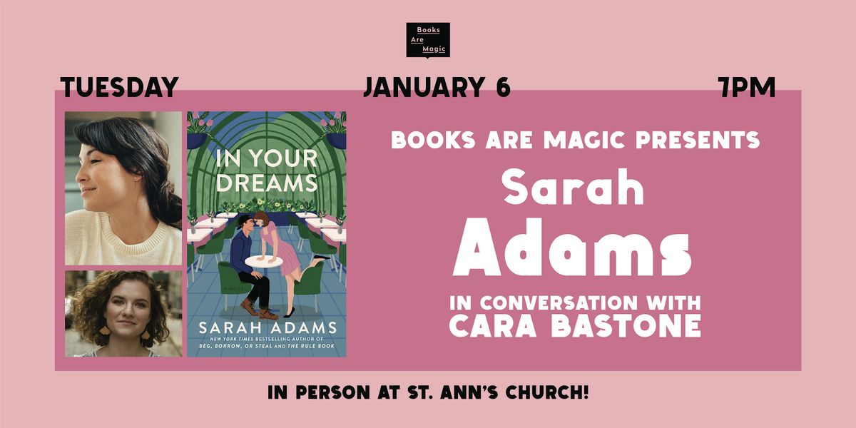 Offsite: Sarah Adams: In Your Dreams w/ Cara Bastone, 6 January | Event in Brooklyn | AllEvents