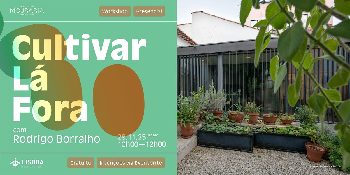 Workshop "Cultivar Lá Fora", 29 November | Event in Lisboa | AllEvents
