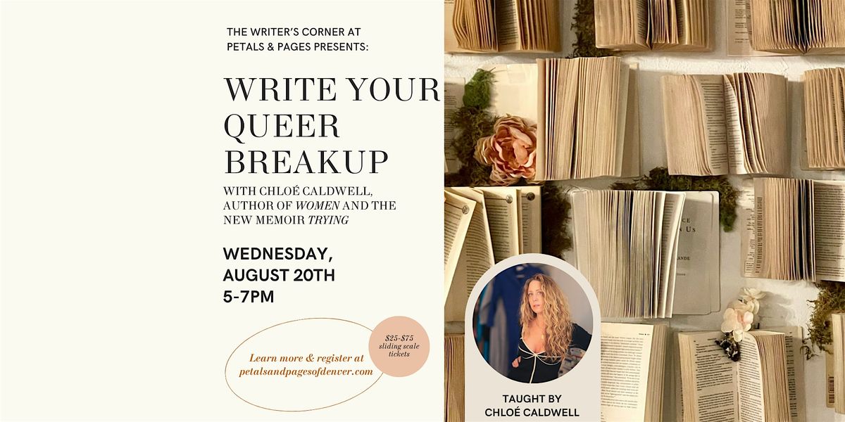 Write Your Queer Breakup with Chloé Caldwell at Petals & Pages, 20 August | Event in Denver | AllEvents