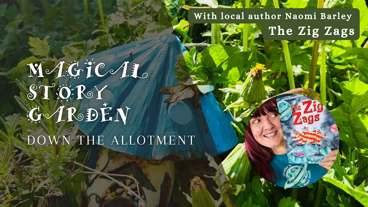 Magical Story Garden Down The Allotment - Week 2 with Naomi Barley, 29 July | Event in Seaham | AllEvents