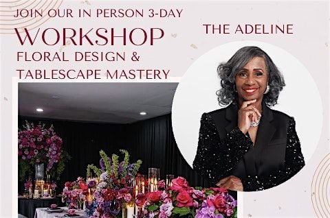 The Adeline - Floral Design & Tablescape Mastery Workshop | Event in Austell | AllEvents