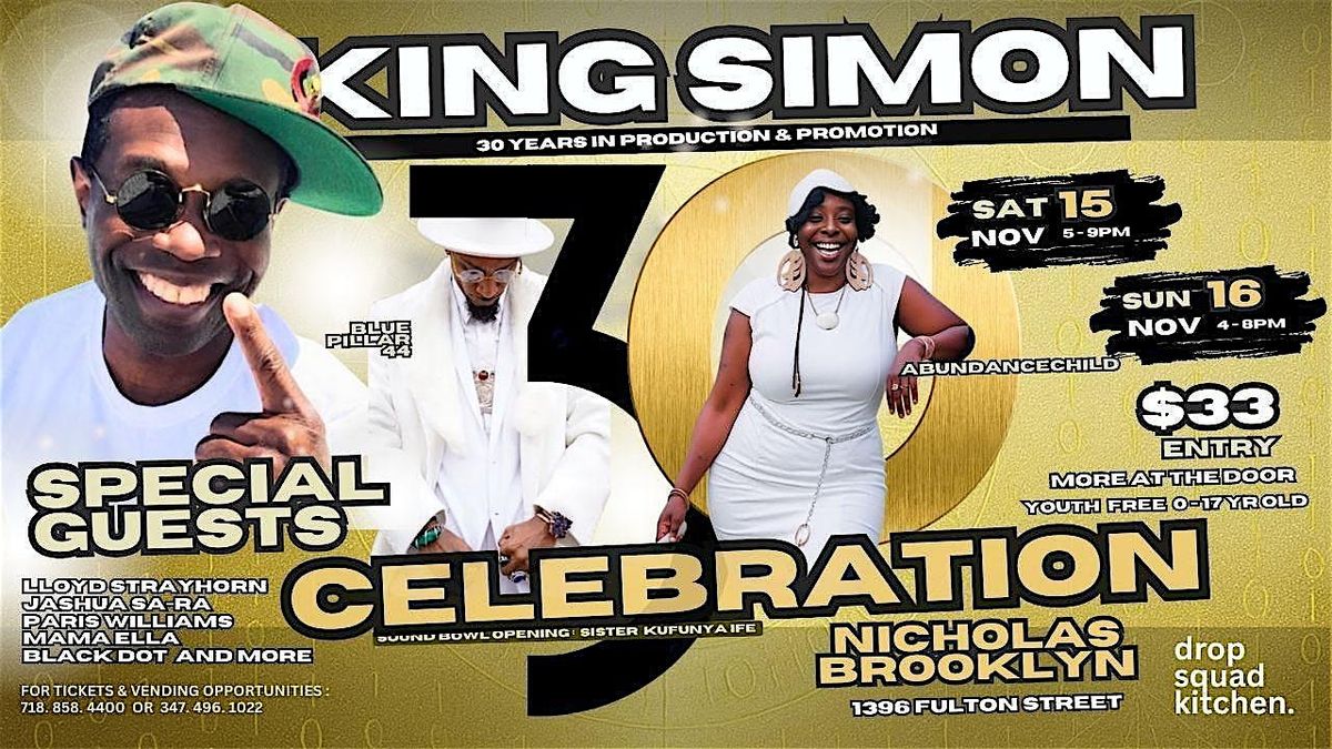 King Simon 30 Years in Production & Promotion Celebration at Nicholas Bk, 15 November | Event in Brooklyn