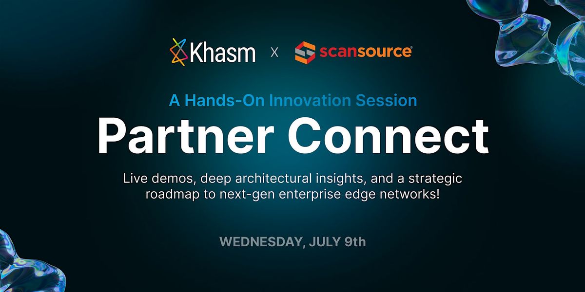 ScanSource & Khasm Labs Partner Connect, 9 July | Event in Bellevue | AllEvents