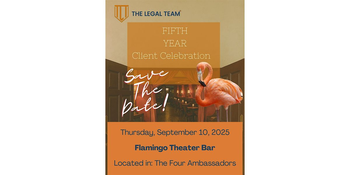 The Legal Team 5 Year Client Celebration, 10 September | Event in Miami | AllEvents