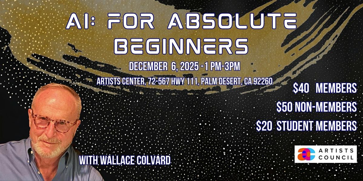 AI: For Absolute Beginners with Wallace Colvard, 6 December | Event in Palm Desert | AllEvents