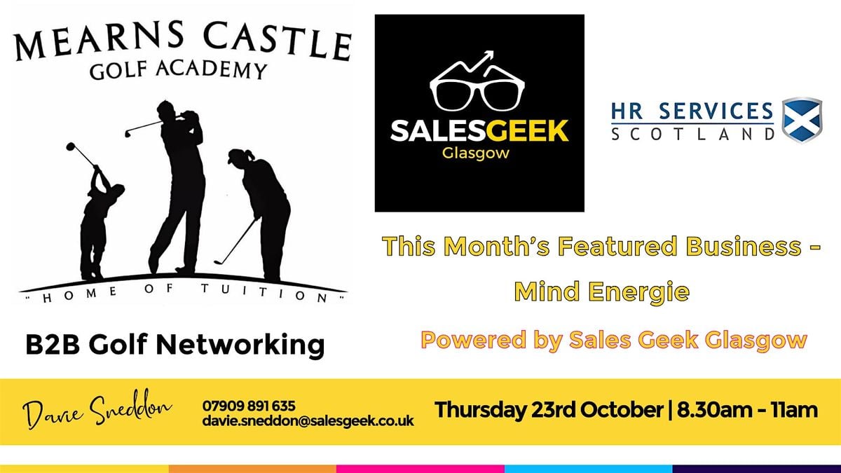 Mearns Castle Golf Academy B2B Golf Networking, 23 October | Event in Glasgow | AllEvents