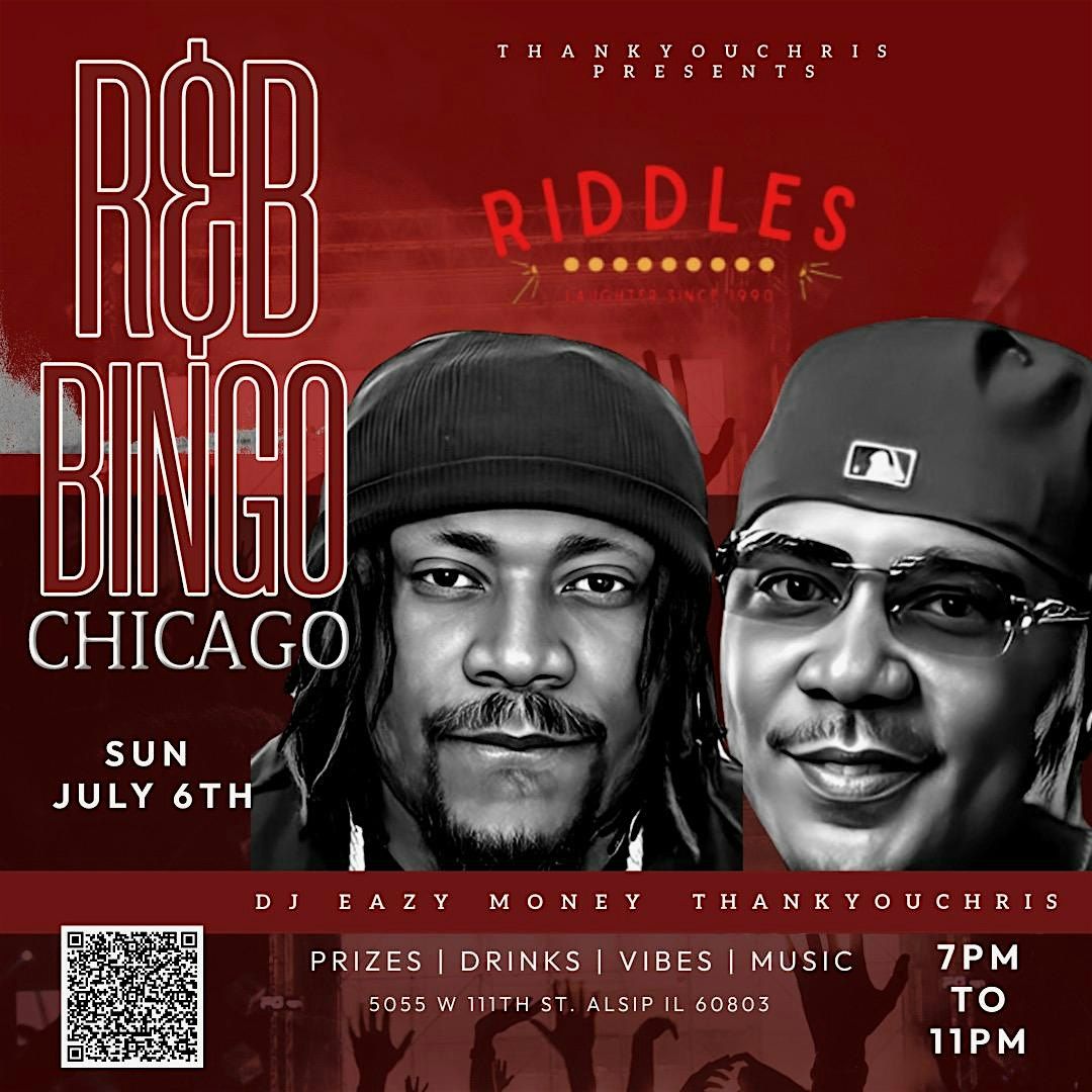 R&B BiNGO CHICAGO! R&B Vs Trap Bingo W/ Comedian THANK YOU CHRIS, 6 July | Event in Alsip | AllEvents