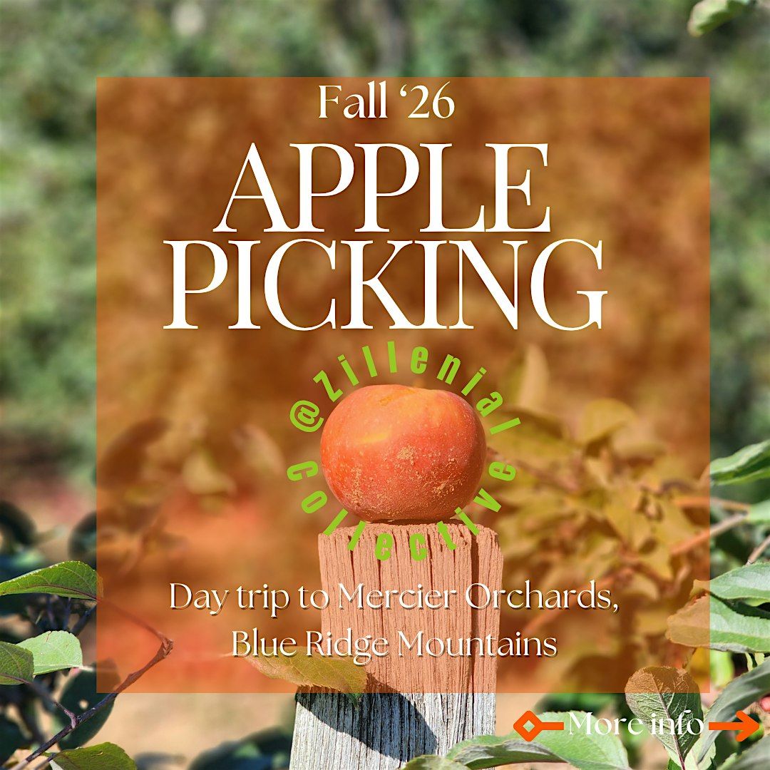 Fall ’26 Day Trip : Apple Orchard Edition, Mercier Orchards, Blue Ridge ...