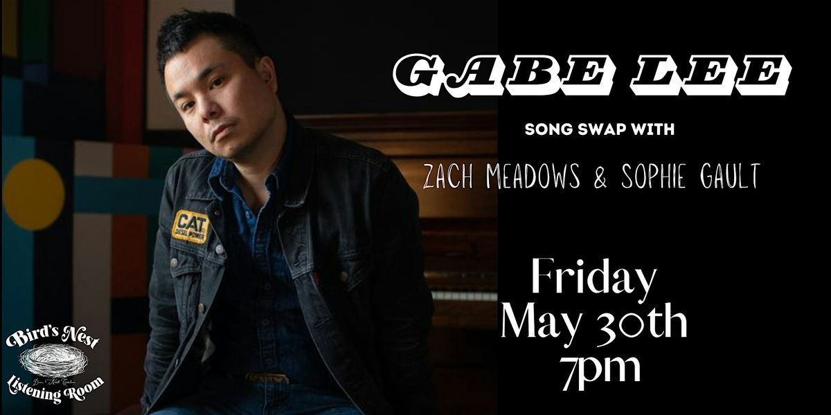 Gabe Lee song swap w/ Zach Meadows & Sophie Gault at Bird's Nest, 30 May | Event in Dunn | AllEvents