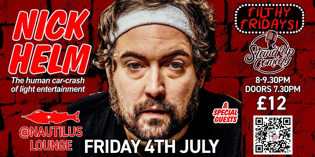Filthy Fridays with... NICK HELM!, 4 July | Event in Brighton and Hove | AllEvents