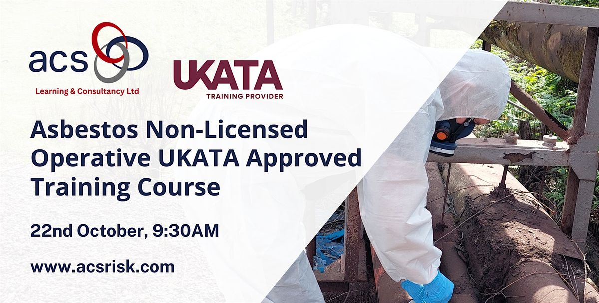 Asbestos Non-Licensed Operative (Face-to-Face) Open Course, 22 October | Event in Glasgow | AllEvents