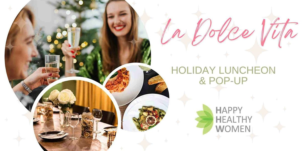 La Dolce Vita: Holiday Luncheon & Pop-Up | Networking for Women in Business, 4 December | Event in Toronto