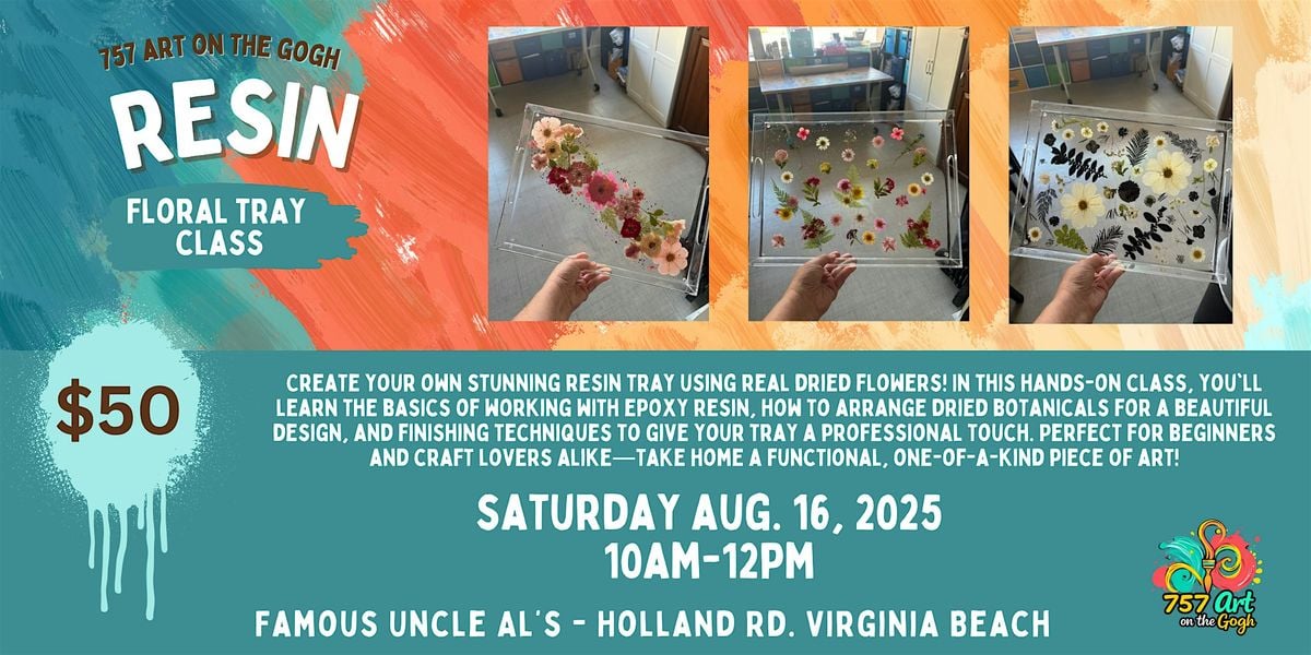Floral Resin Tray Class with 757 Art on the Gogh, 16 August | Event in Virginia Beach | AllEvents
