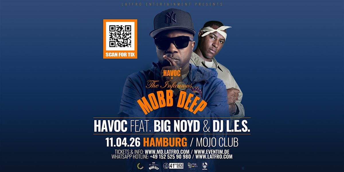 Mobb Deep Havoc feat. Big Noyd, DJ.L.E.S. Live in Hamburg, 11 April | Event in Hamburg | AllEvents