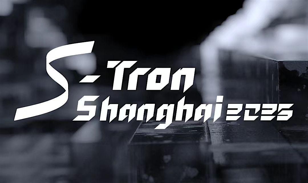 S-Tron（former Slush China） Shanghai 2025, 23 September | Event in 徐汇区 | AllEvents