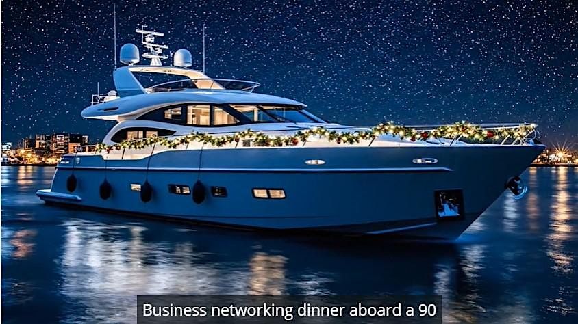 Business Networking Dinner Aboard a 90-Foot Super Yacht | Event in Brisbane City | AllEvents