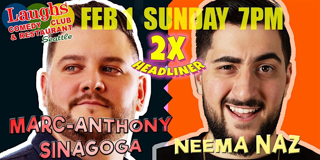 Comedians Neema Naz and Marc-Anthony Sinagoga at 7 PM Laughs Comedy