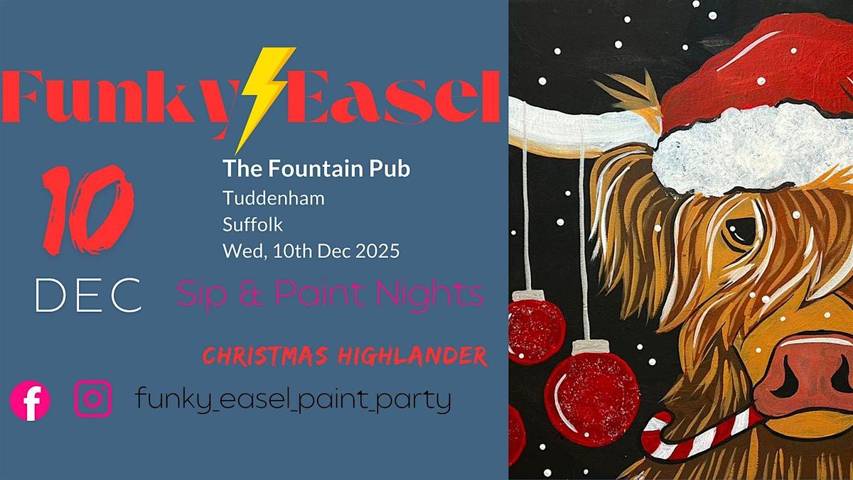 Sip & Paint Night at The Fountain, Tuddenham: Christmas Highlander, 10 December | Event in Tuddenham | AllEvents