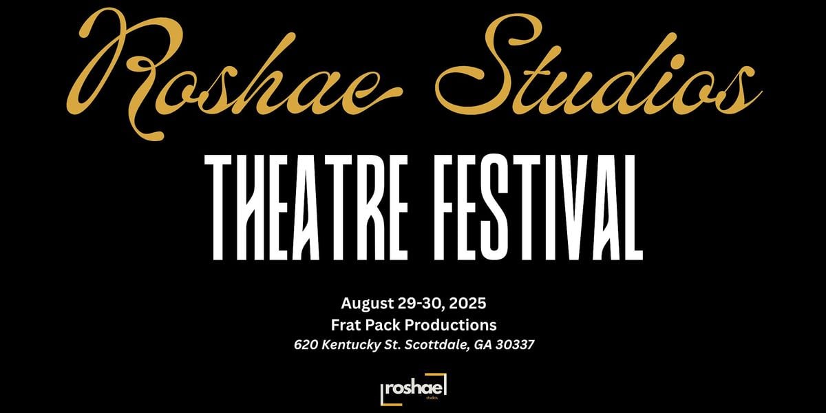 Roshae Studios Theatre Festival: NEW TICKETING SITE BELOW, 29 August | Event in Scottdale | AllEvents