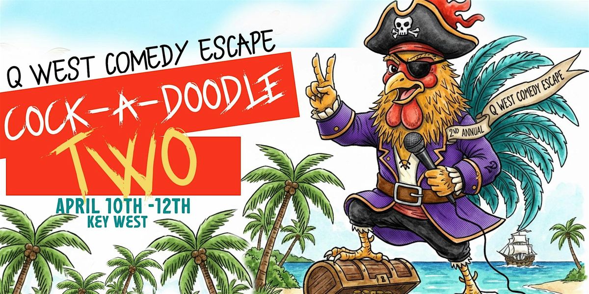 Q West: Comedy Escape 2026, 10 April | Event in Key West | AllEvents