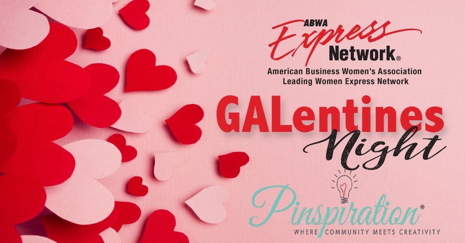 GALentines Night, Pinspiration College Station, 22 February 2024 AllEvents.in