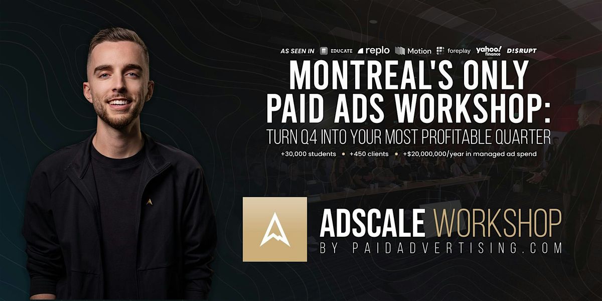 Montreal's Only Paid Ads Workshop: Turn Q4 Into Your Best Quarter Yet, 8 November | Event in Laval | AllEvents