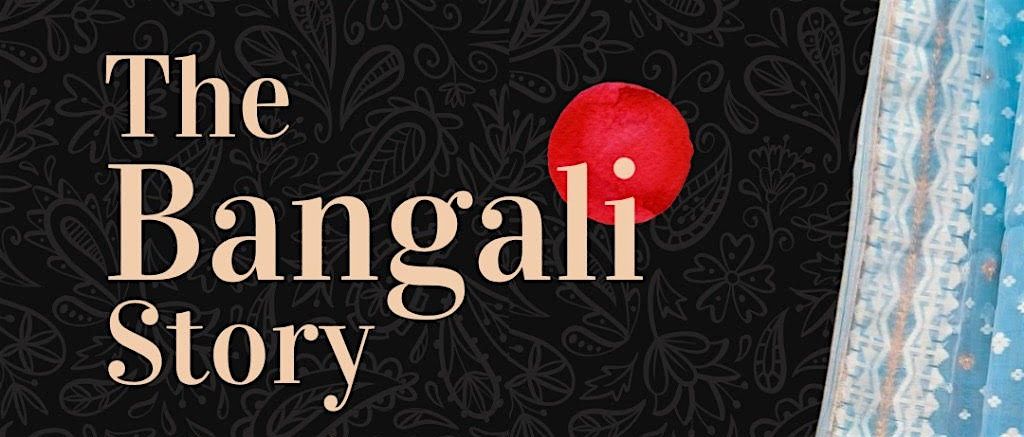 Roots to Routes: The Bangali Story, 11 August | Event in London | AllEvents