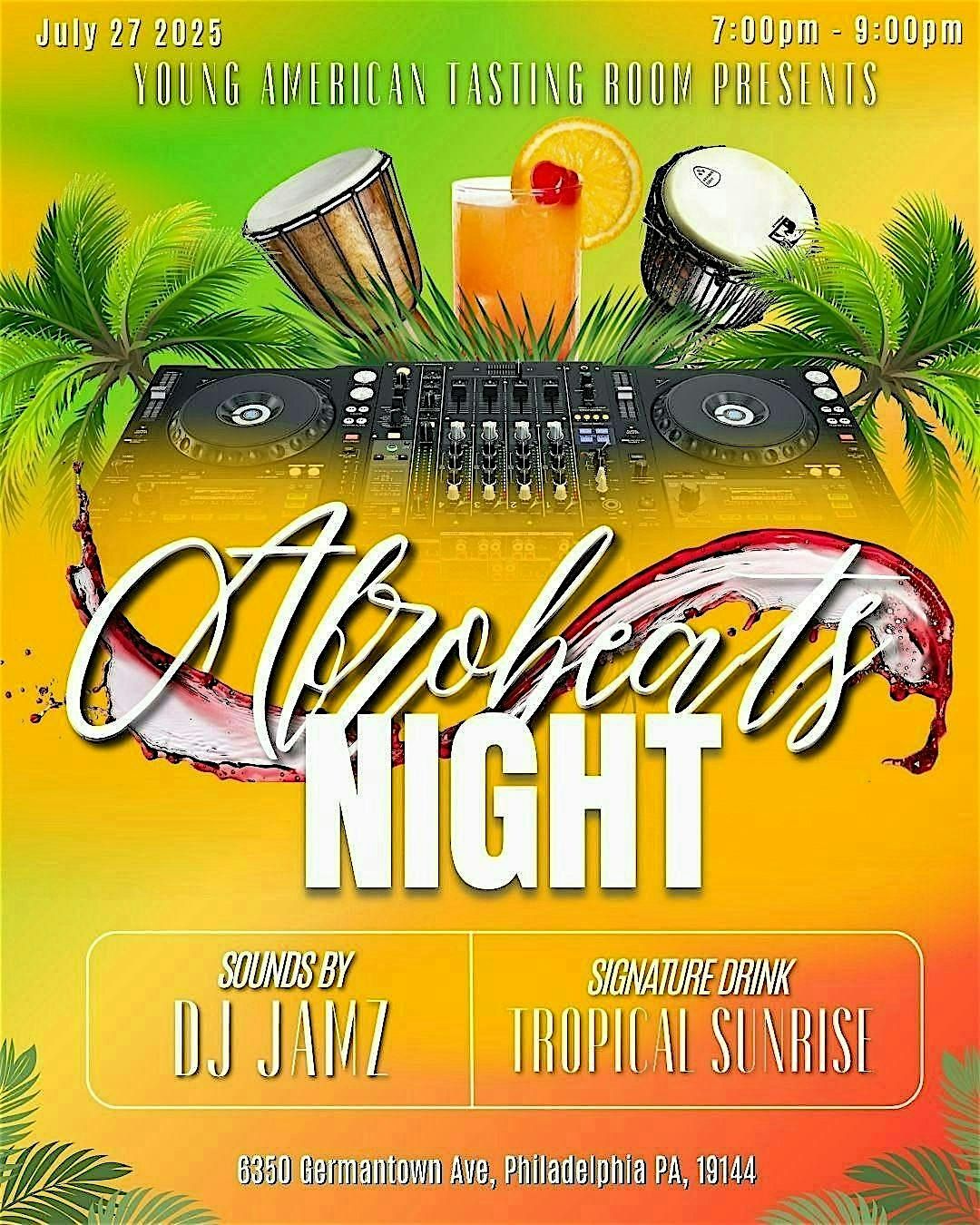 Afrobeats Night feat. DJ Jamz (Hosted by Young Amer. Tasting Room) | Event in Philadelphia | AllEvents