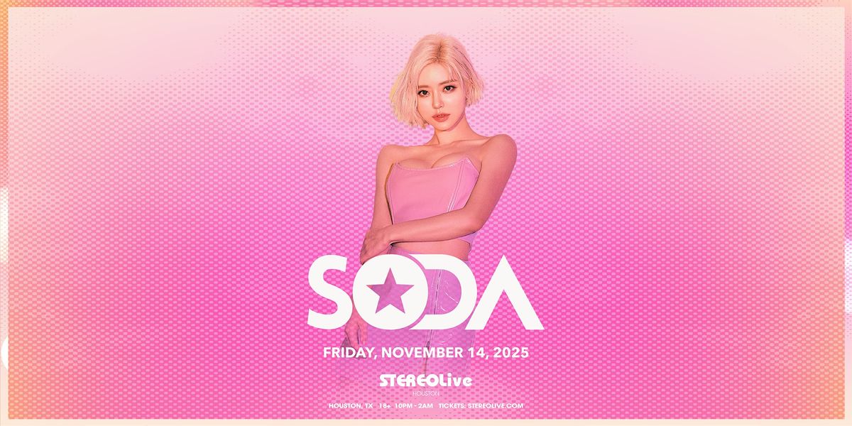 DJ SODA - Stereo Live Houston