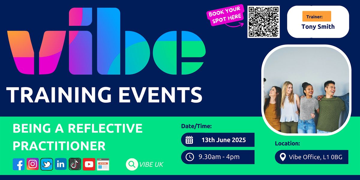 Being a Reflective Practitioner, 13 June | Event in Liverpool | AllEvents