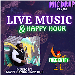 LIVE MUSIC & HAPPY HOUR WITH MATT BANKS JAZZ DUO, 31 May | Event in Plano | AllEvents