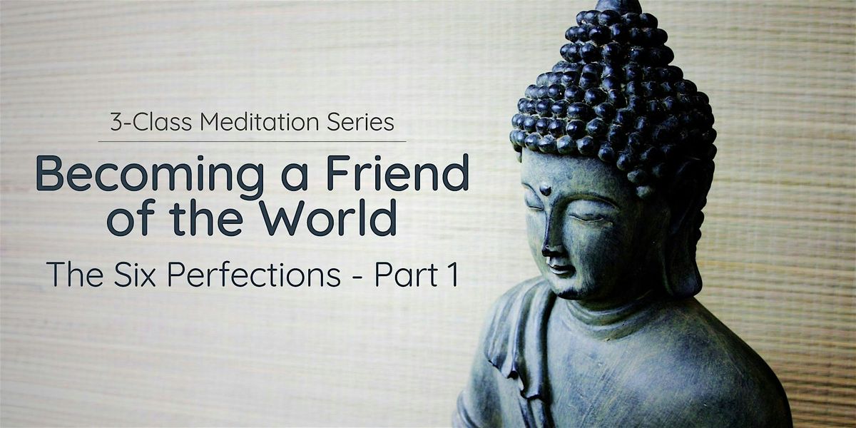 3-Class Meditation Series: Becoming a Friend of the World (Tue Evenings), 7 October | Event in Singapore | AllEvents