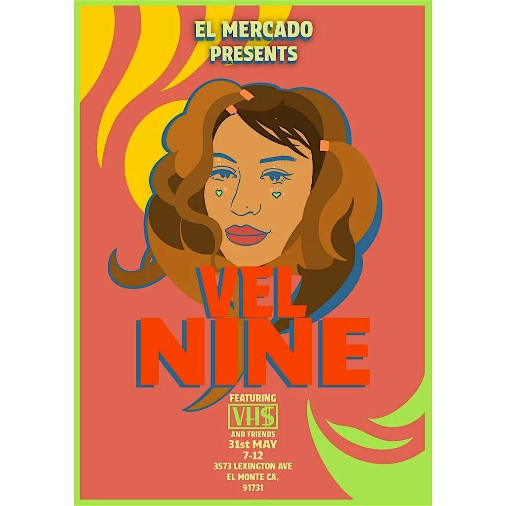 El Mercado presents Vel Nine, 31 May | Event in El Monte | AllEvents