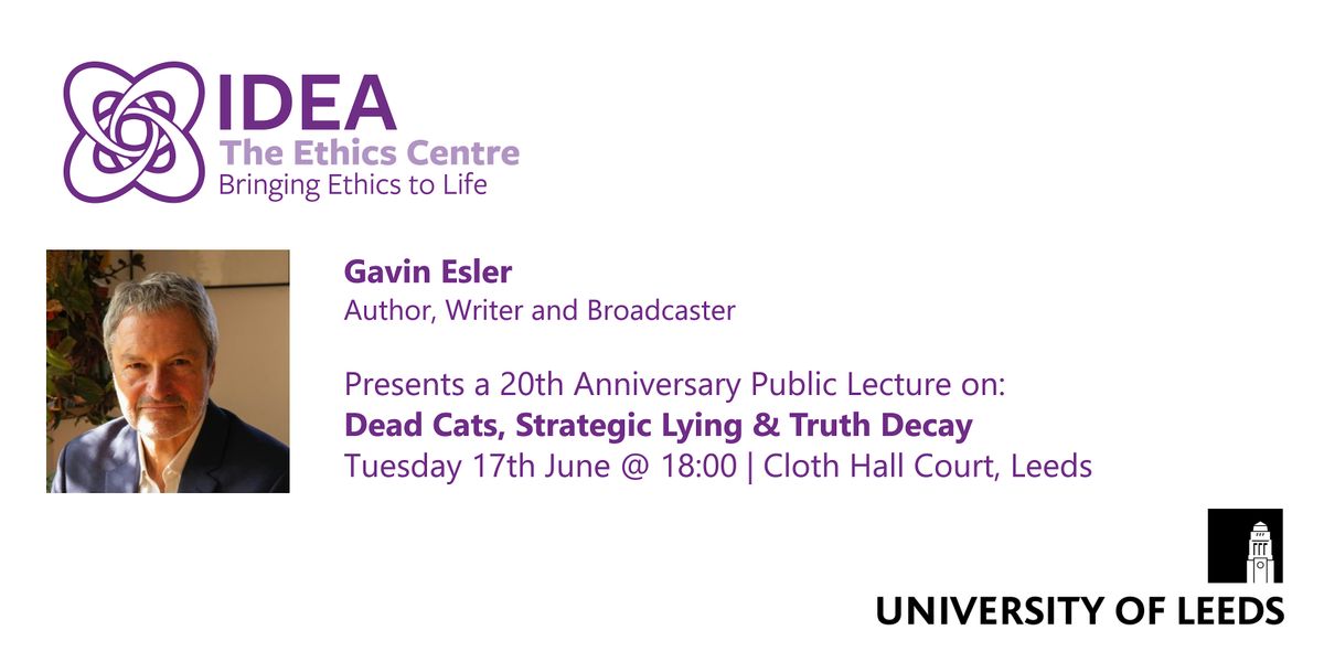 Gavin Esler presents "Dead Cats, Strategic Lying & Truth Decay", 17 June | Event in Leeds | AllEvents