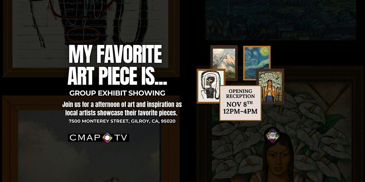 "My Favorite Art Piece Is.." Group Exhibit, 8 November | Event in Gilroy | AllEvents