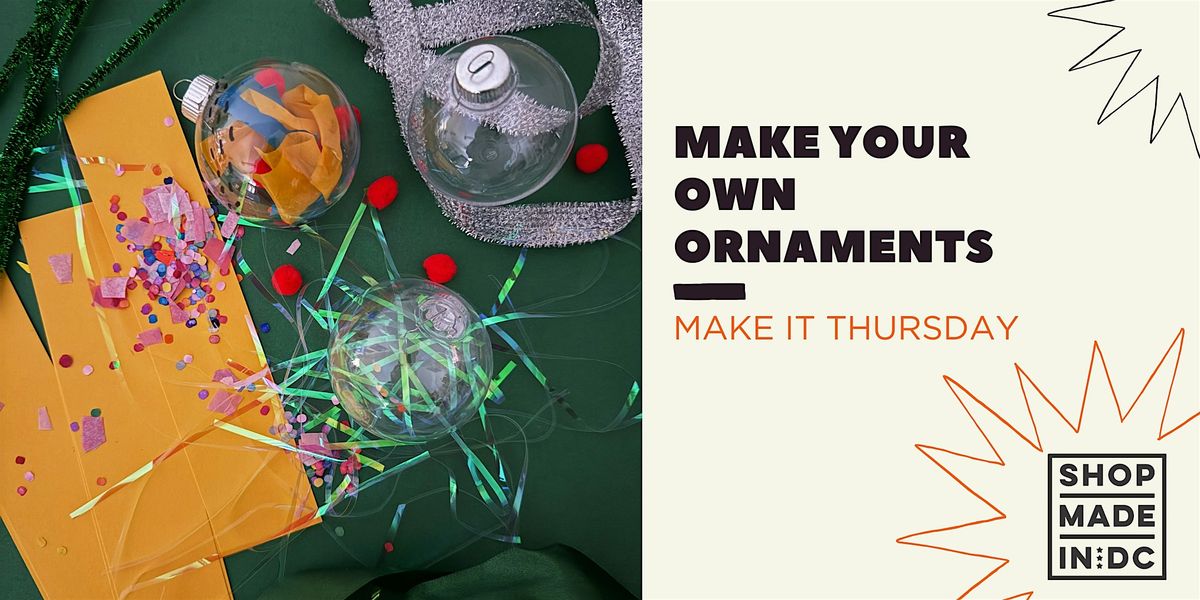 Make It Thursday: Make Your Own Ornaments, 18 December | Event in Washington | AllEvents